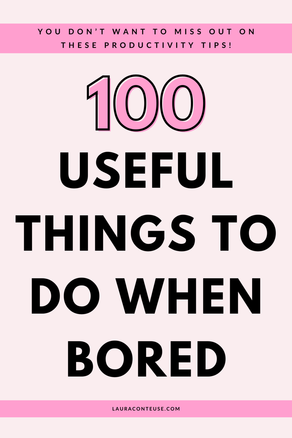 100 Productive Things to Do When Bored at Home