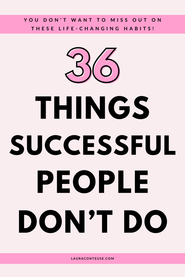 36 Things Successful People Don’t Do