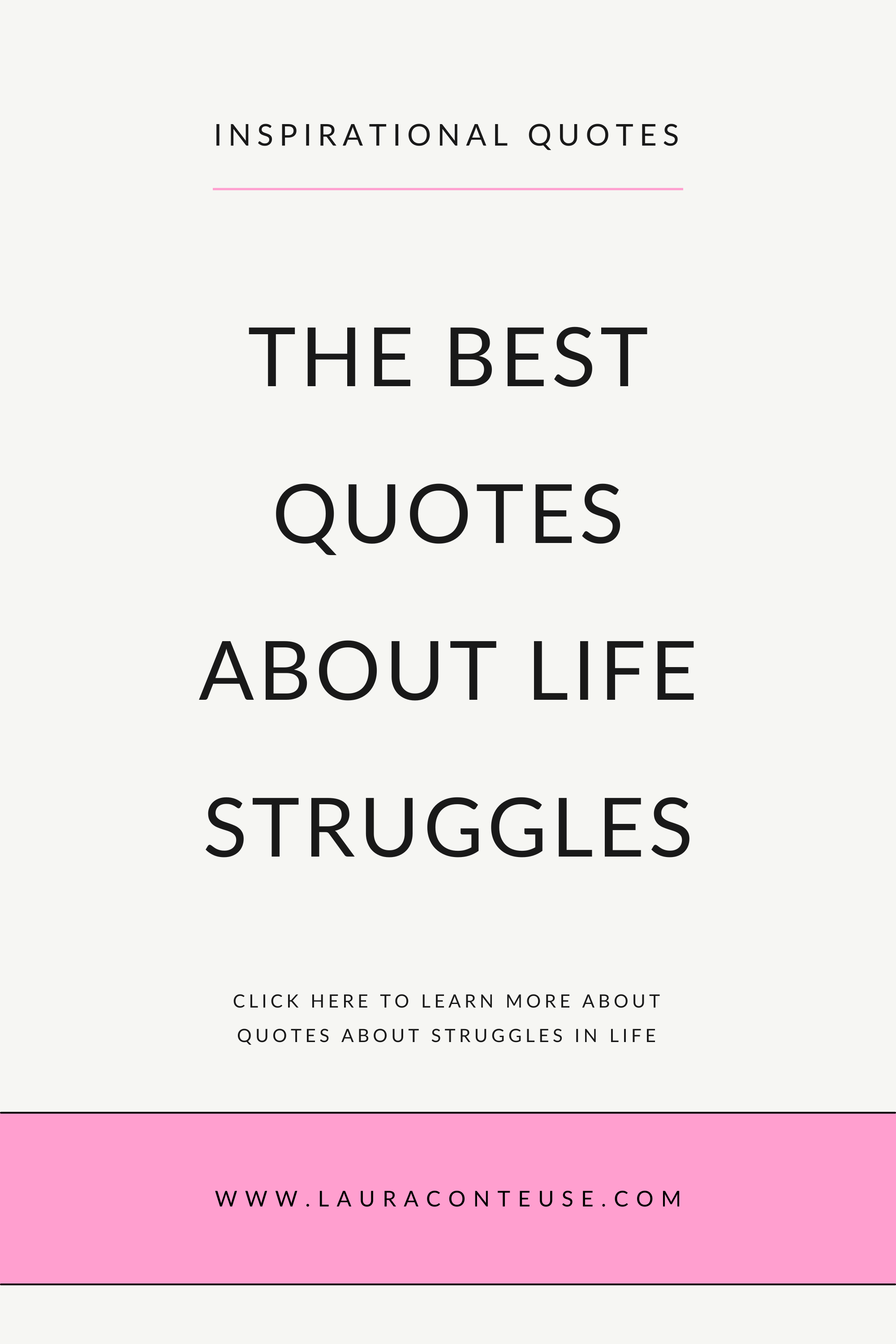 Stay Strong: 132 Inspirational Quotes About Life Struggles