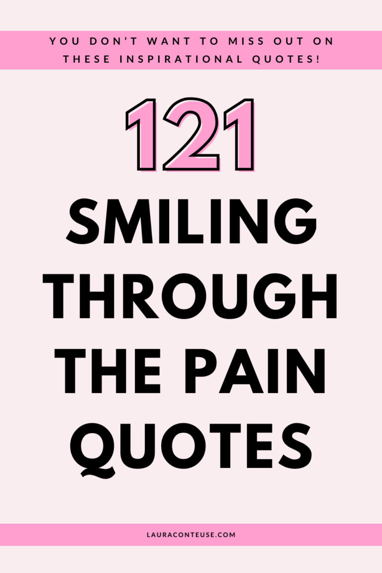 121 Inspirational Quotes for Smiling Through Pain
