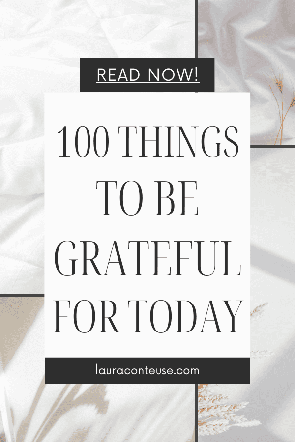 a pin for a blog post that talks about 100 things to be grateful for