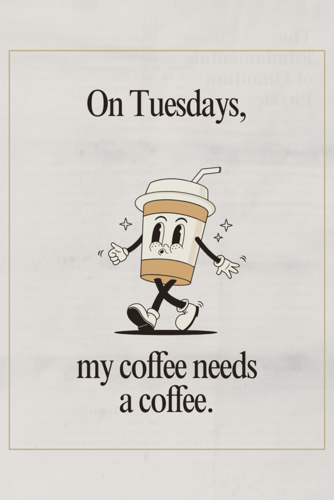 195 Funny Tuesday Quotes to Boost Your Mood and Have Fun