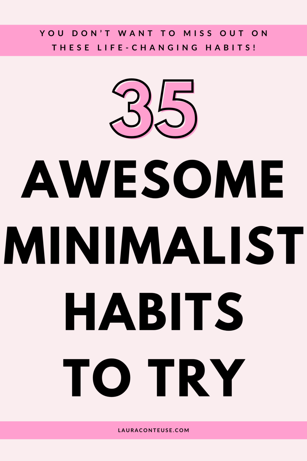 35 Practical Minimalist Habits for a Much Happier Life