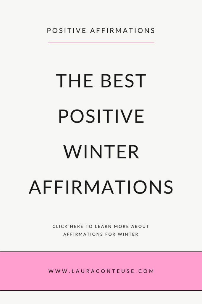 80 Positive Winter Affirmations to Help You Slow Down