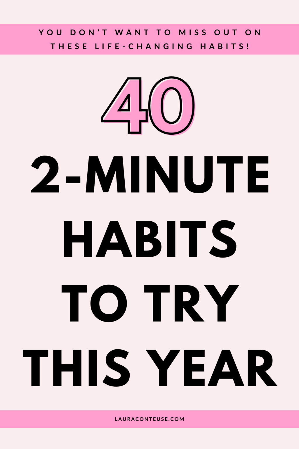 40 2-Minute Habits That Quietly Change Your Entire Life
