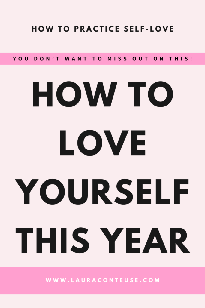 a pin that says in a large font how to love yourself