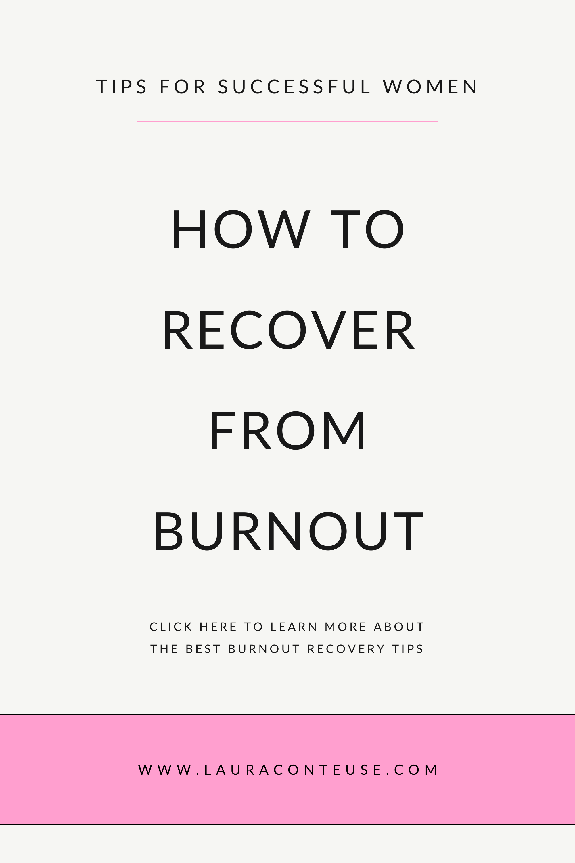 How to Recover from Burnout: The Best Burnout Recovery Tips