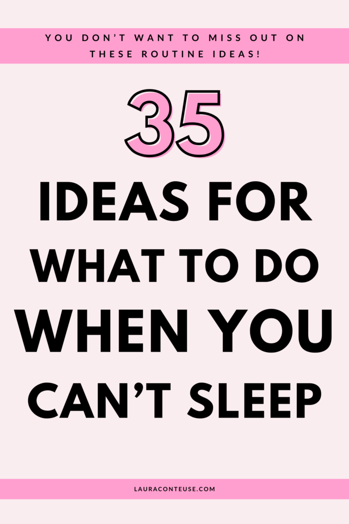 a pin that says in a large font what to do when you can't sleep