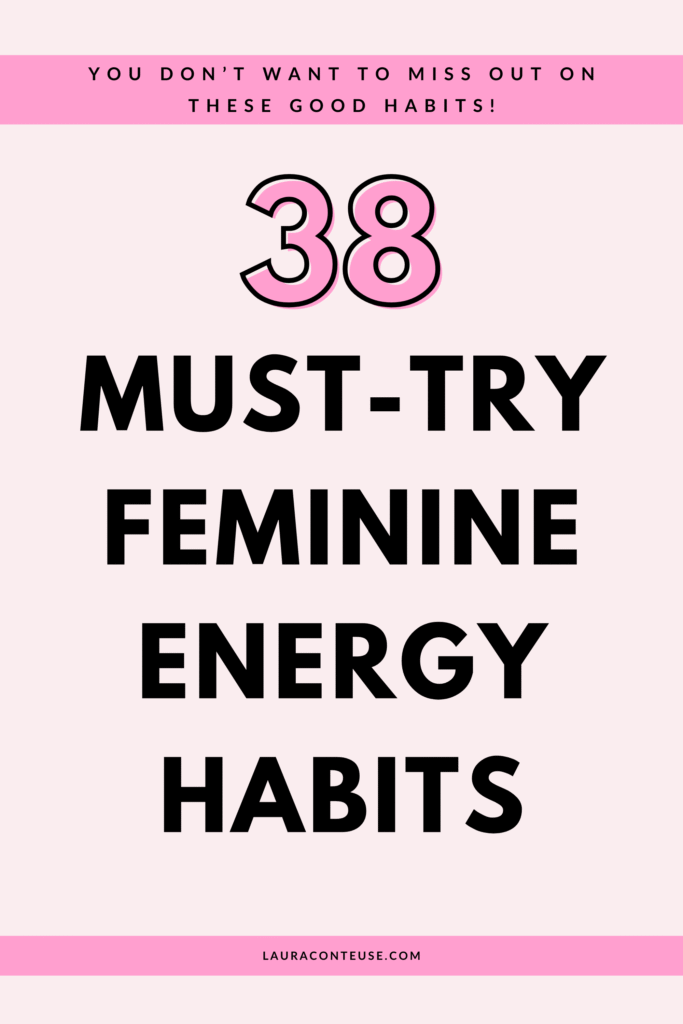 a pin that says in a large font feminine energy habits