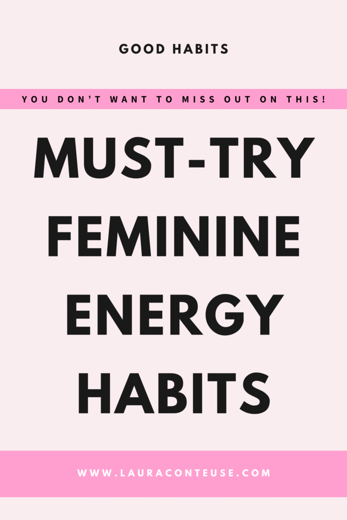 a pin that says in a large font feminine energy habits
