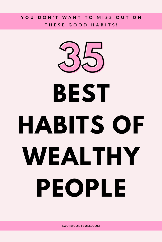 a pin that says in a large font habits of wealthy people