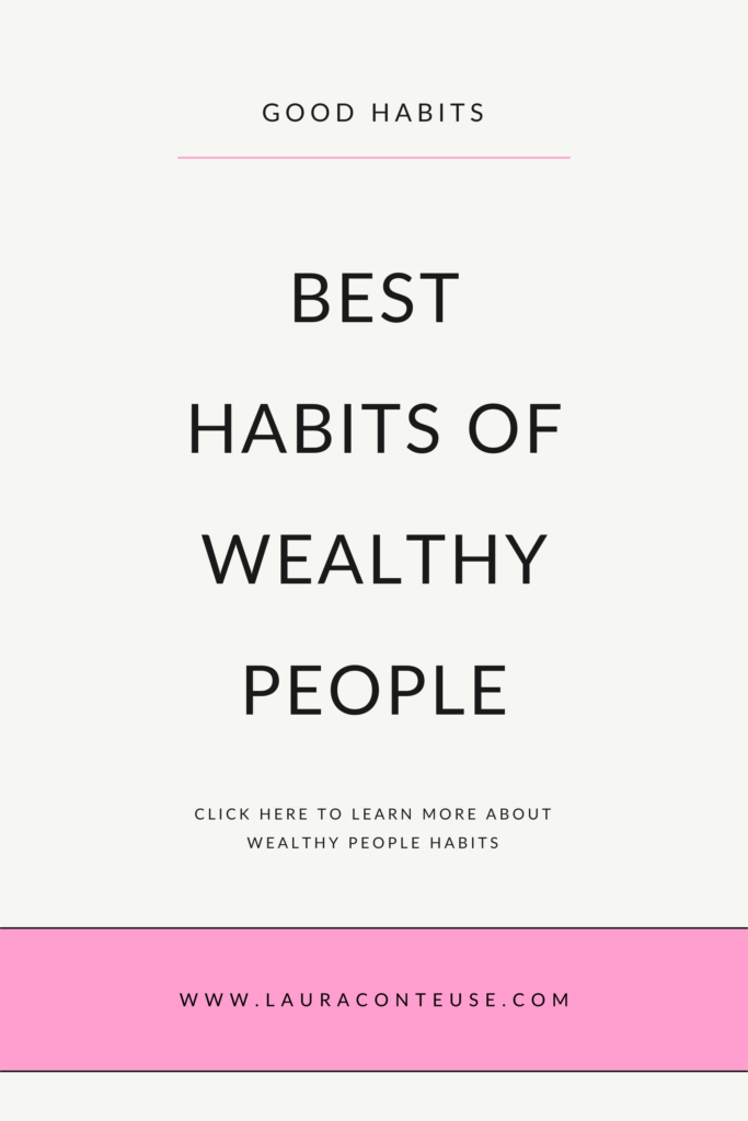 a pin that says in a large font habits of wealthy people