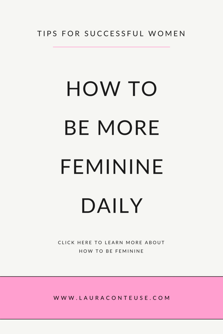 How to Be More Feminine and Soft as a Woman (34 Best Tips)