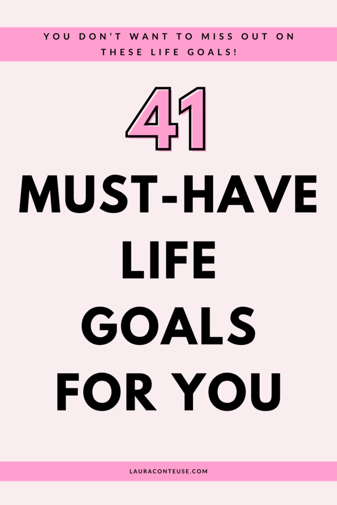 a pin that says in a large font life goals