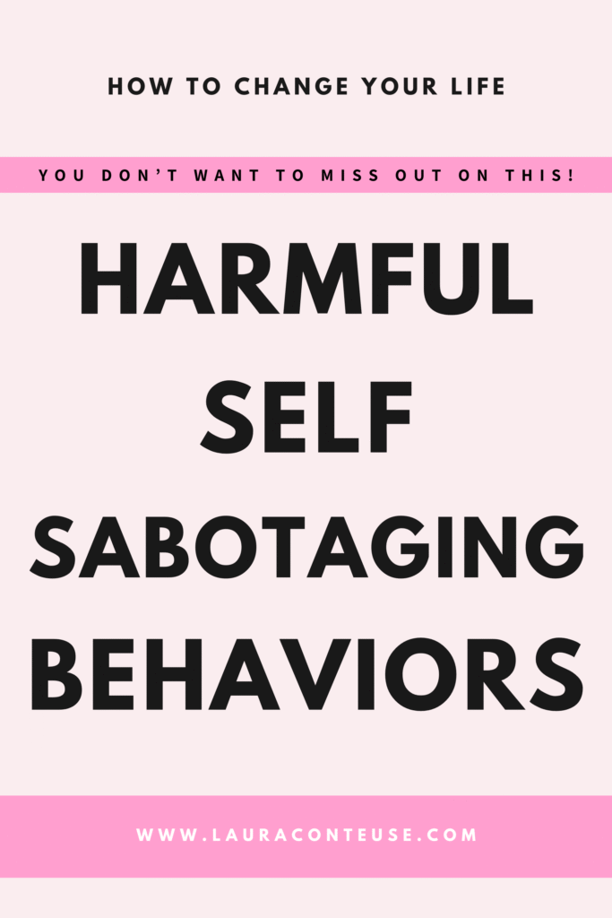 a pin that says in a large font self sabotaging behaviors