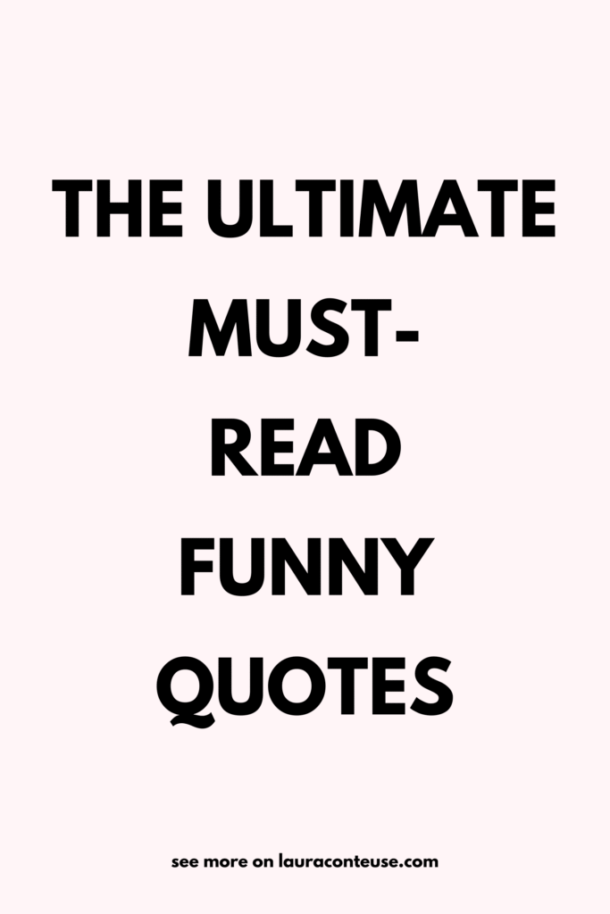 a pin that says in a large font funny quotes