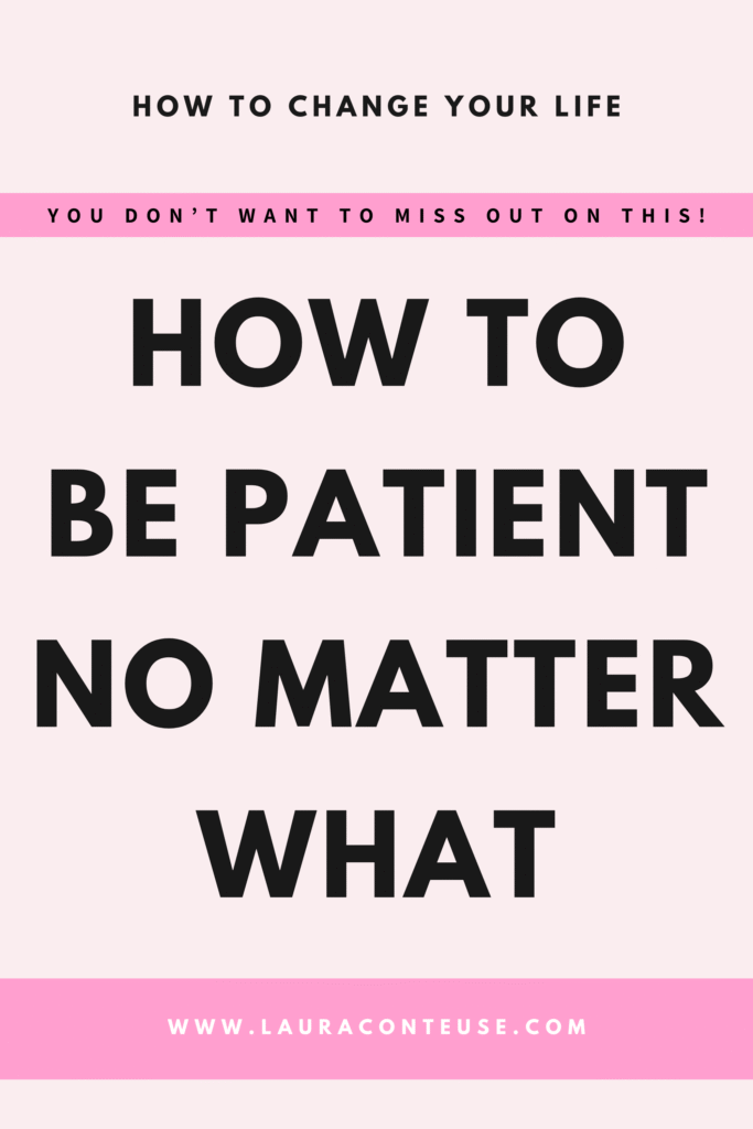 a pin that says in a large font how to be patient