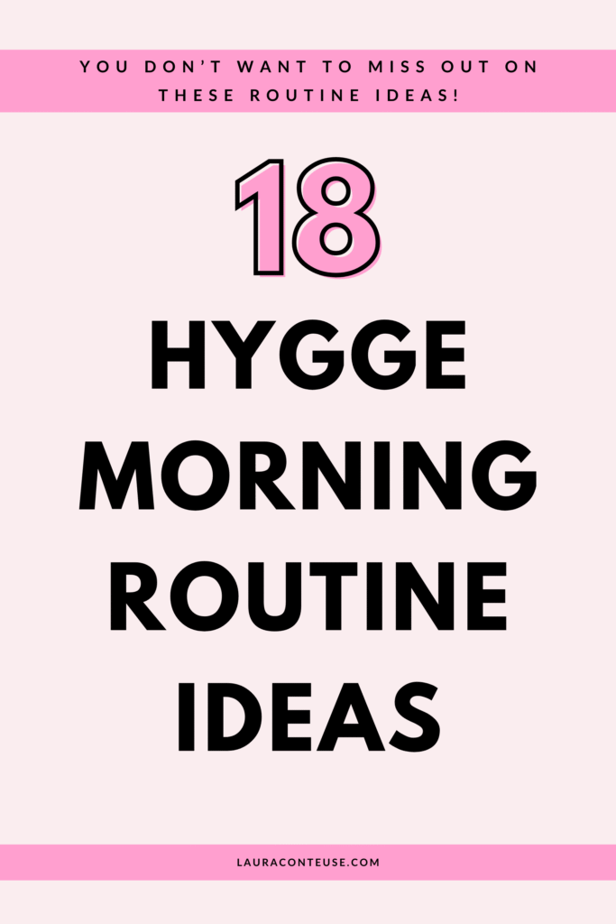 a pin that says in a large font hygge morning routine ideas