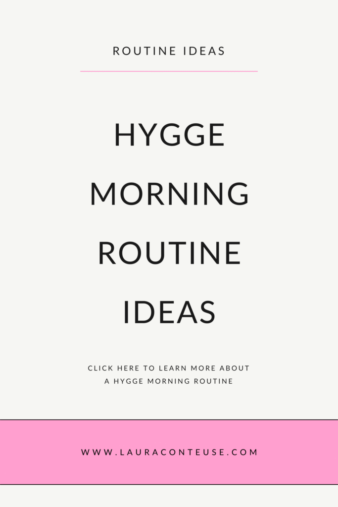 a pin that says in a large font hygge morning routine ideas