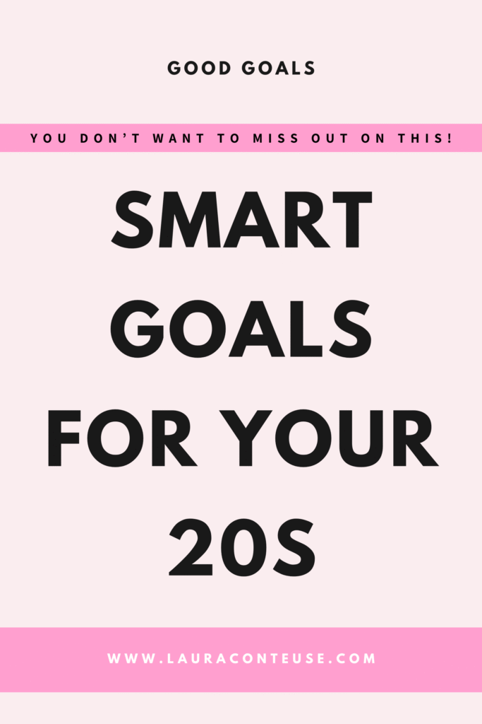 a pin that says in a large font goals for your 20s
