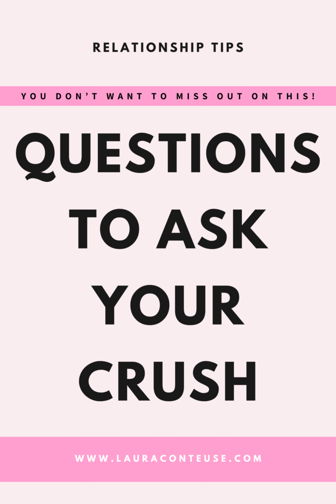 a pin that says in a large font questions to ask your crush