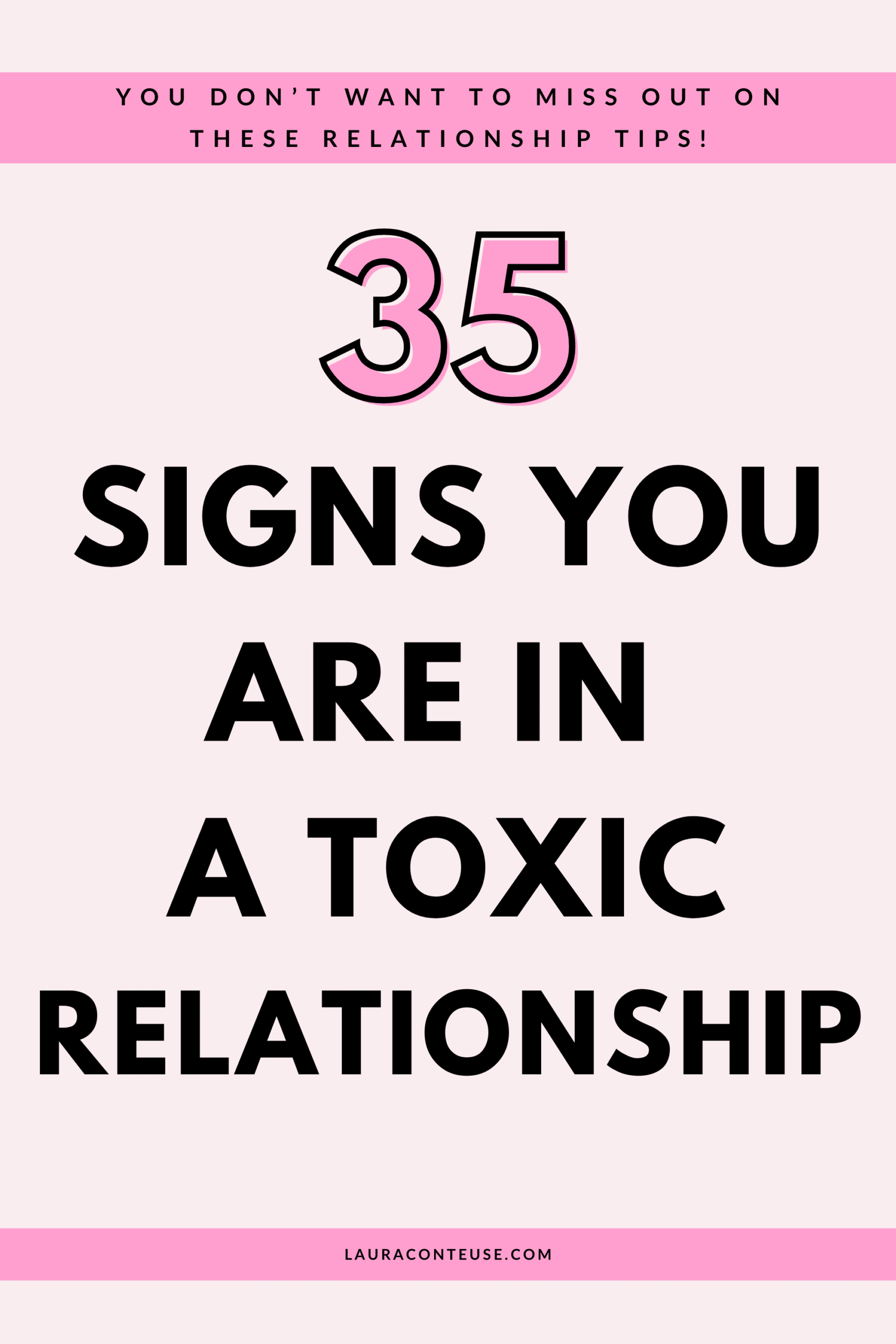 35 Warning Signs You Are in a Toxic Relationship