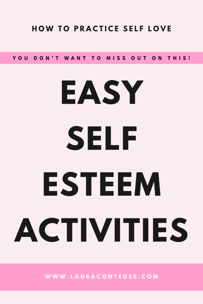 a pin that says in a large font self esteem activities