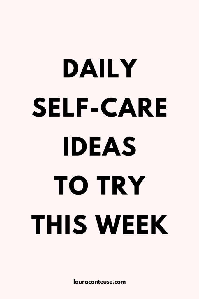 a pin that says in a large font daily self care ideas
