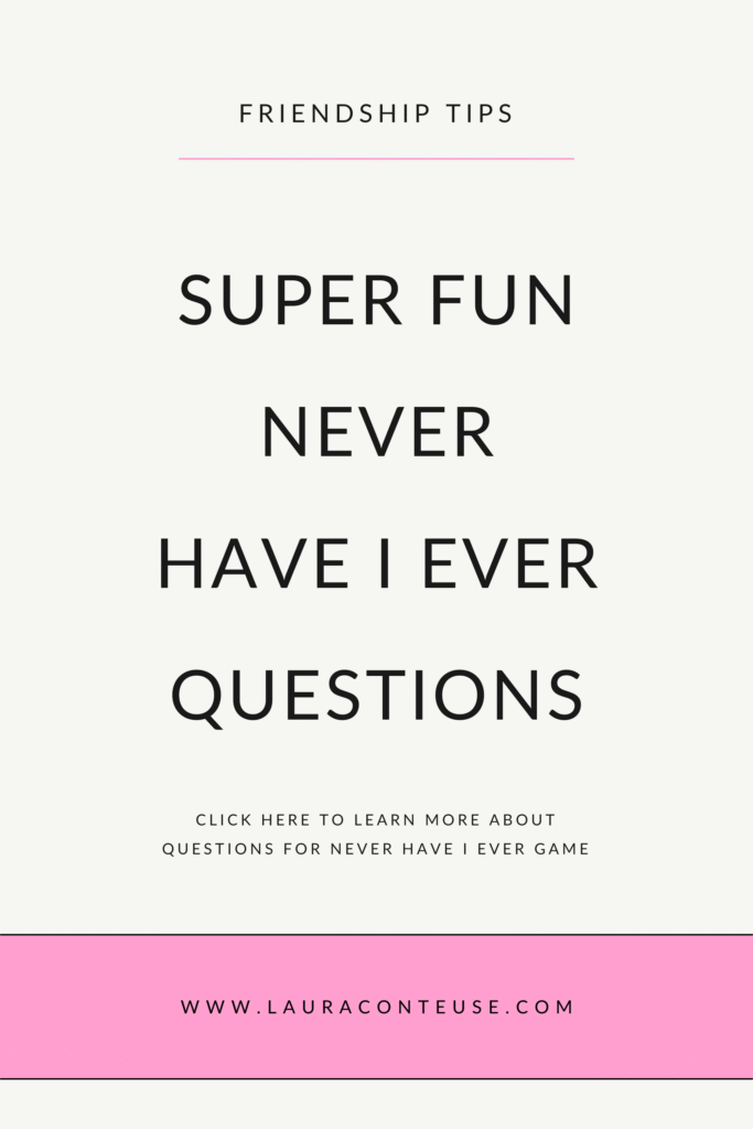 a pin that says in a large font never have i ever questions