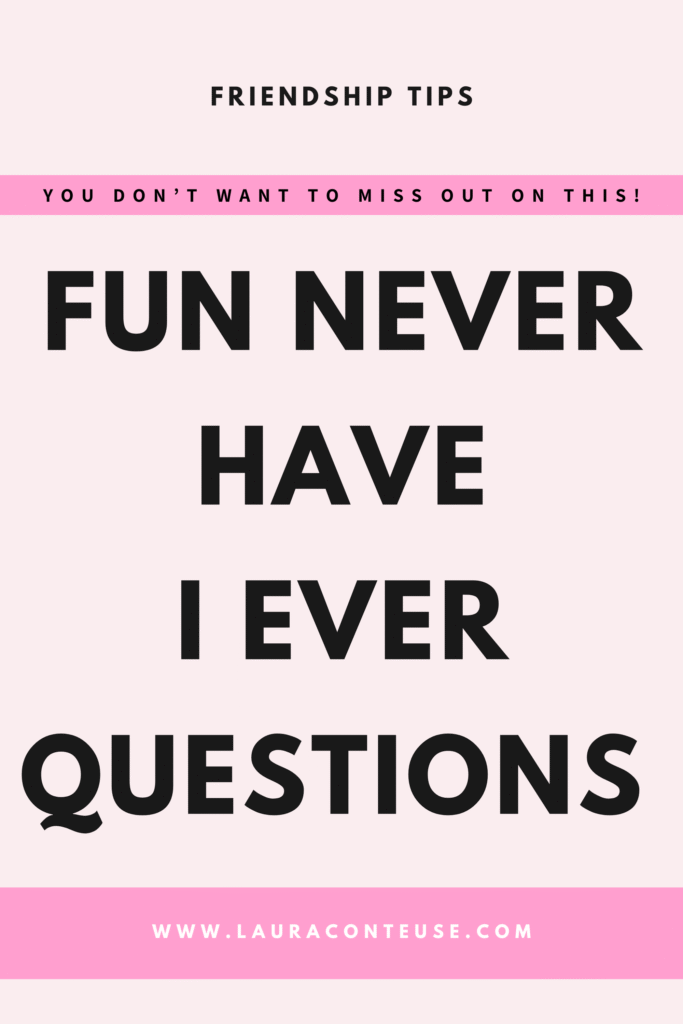 a pin that says in a large font never have i ever questions