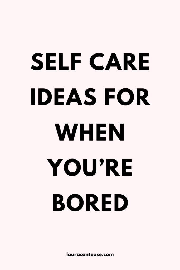 a pin that says in a large font self care ideas