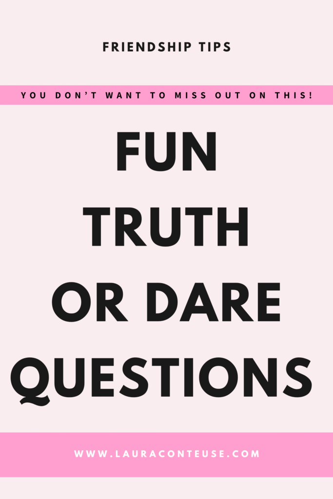 a pin that says in a large font truth or dare questions