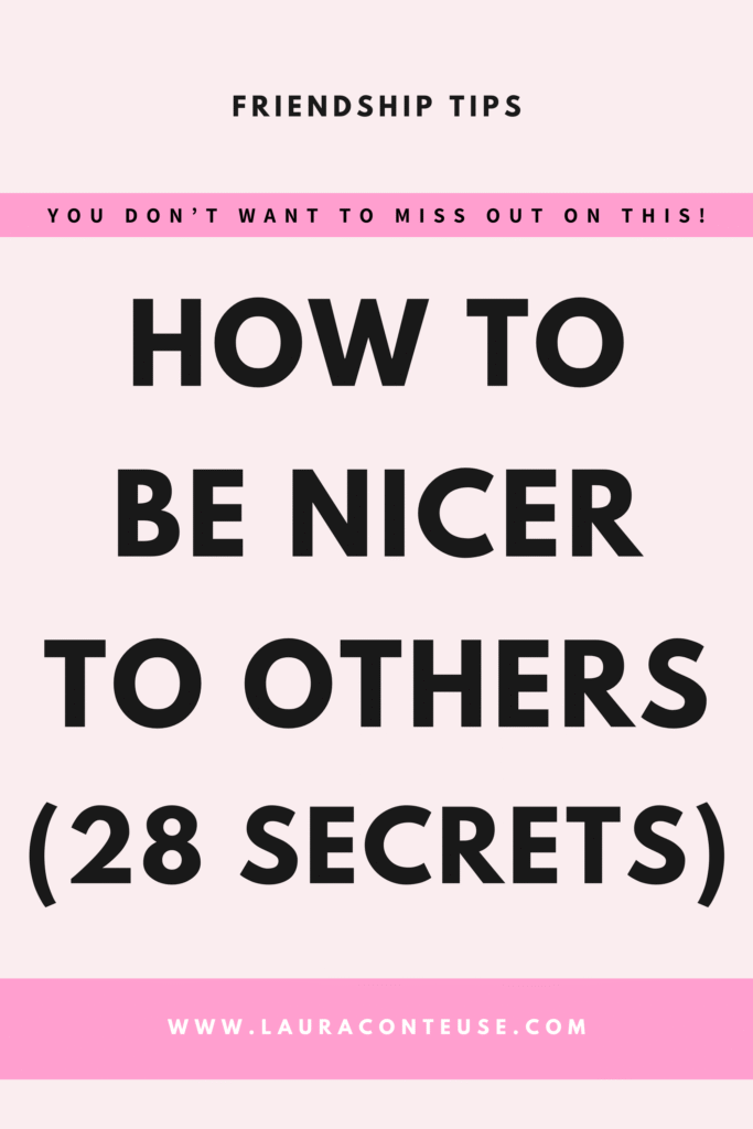 a pin that says in a large font how to be nicer to others
