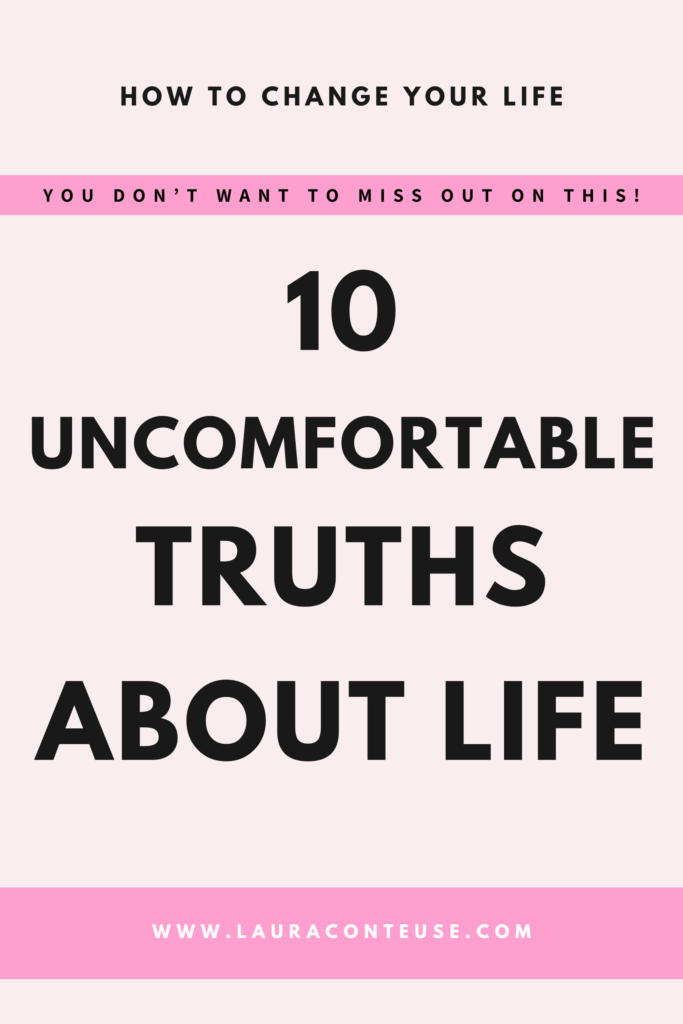 a pin that says in a large font 10 uncomfortable truths about life