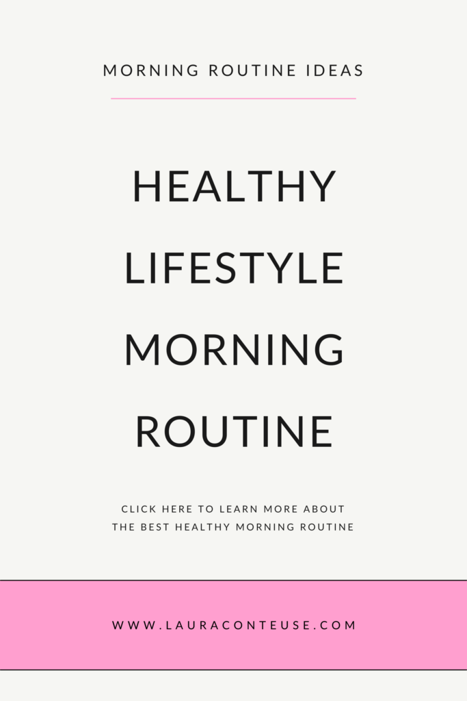a pin that says in a large font healthy lifestyle morning routine ideas