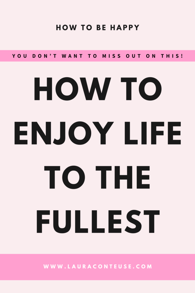 a pin that says in a large font how to enjoy life to the fullest