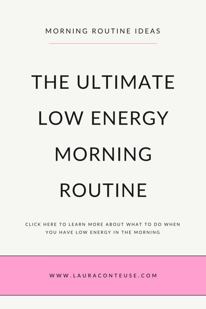 a pin that says in a large font low energy morning routine