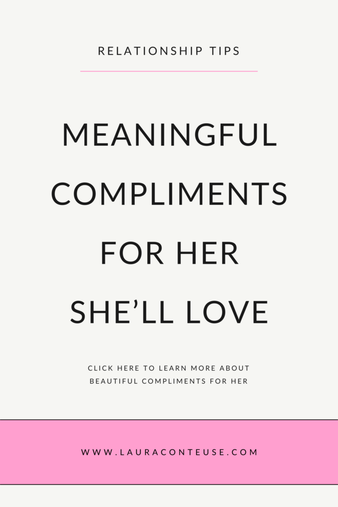 a pin that says in a large font meaningful compliments for her