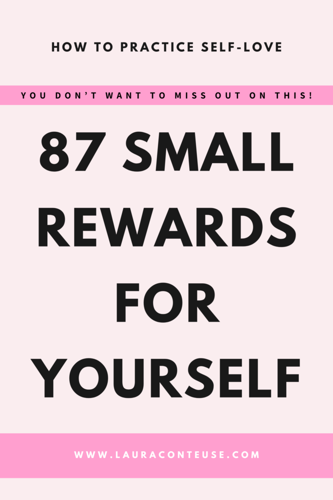 a pin that says in a large font small rewards for yourself