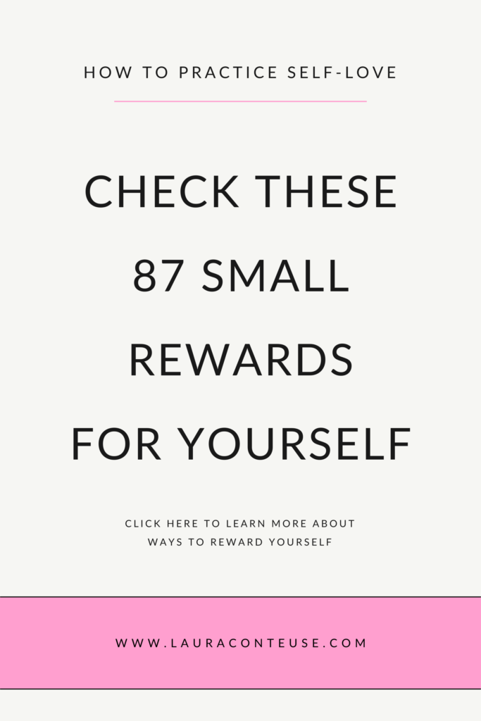 a pin that says in a large font small rewards for yourself
